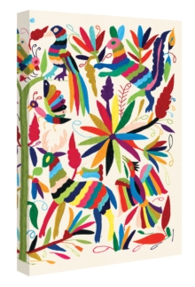 Otomi Journal : Embroidered Textile Art from Mexico