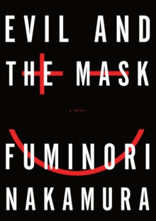 Evil and the Mask, Hardback Book Evil and the Mask, Hardback Book