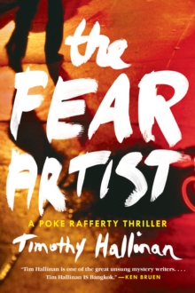 The Fear Artist : A Poke Rafferty Thriller, Paperback / softback Book The Fear Artist : A Poke Rafferty Thriller, Paperback / softback Book