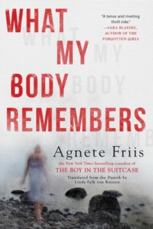 What My Body Remembers, Hardback Book What My Body Remembers, Hardback Book