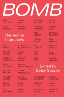 Bomb: The Author Interviews, Paperback / softback Book Bomb: The Author Interviews, Paperback / softback Book