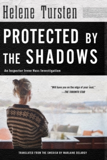 Protected By The Shadows : Irene Huss Investigation #10