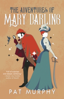 Tachyon Publications The Adventures Of Mary Darling