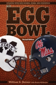 The Egg Bowl : Mississippi State vs. Ole Miss, Second Edition