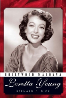 Hollywood Madonna : Loretta Young, Hardback Book Hollywood Madonna : Loretta Young, Hardback Book