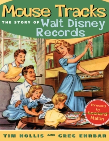 Mouse Tracks : The Story of Walt Disney Records