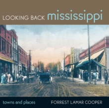 Looking Back Mississippi : Towns and Places