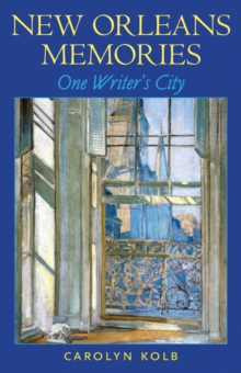 New Orleans Memories : One Writer's City