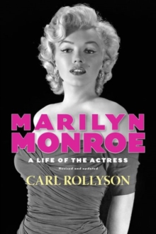 Marilyn Monroe : A Life of the Actress, Revised and Updated, Paperback / softback Book Marilyn Monroe : A Life of the Actress, Revised and Updated, Paperback / softback Book