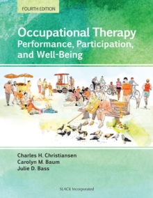 Occupational Therapy : Performance, Participation, and Well-Being