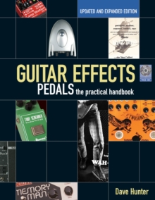 Guitar Effects Pedals : The Practical Handbook, Mixed media product Book Guitar Effects Pedals : The Practical Handbook, Mixed media product Book