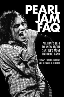 Pearl Jam FAQ, Paperback Book Pearl Jam FAQ, Paperback Book