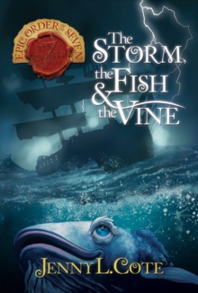 Storm, the Fish & the Vine, The