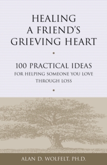 Healing a Friend's Grieving Heart