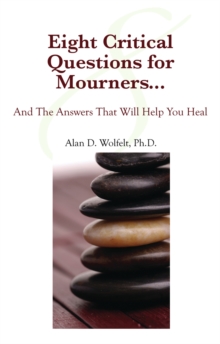 Eight Critical Questions for Mourners