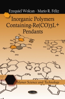 Inorganic Polymers Containing -Re(CO)3L+ Pendants