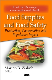 Food Supplies and Food Safety : Production, Conservation and Population Impact