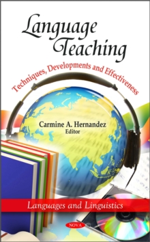 Language Teaching : Techniques, Developments and Effectiveness