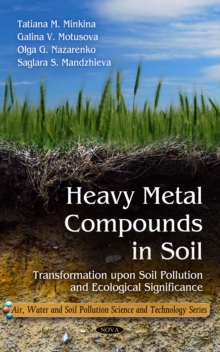 Heavy Metal Compounds in Soil : Transformation upon Soil Pollution and Ecological Significance