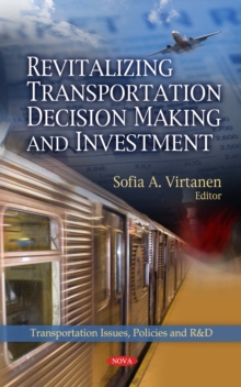 Revitalizing Transportation Decision Making and Investment