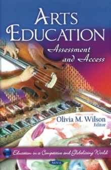 Arts Education : Assessment & Access, Hardback Book Arts Education : Assessment & Access, Hardback Book