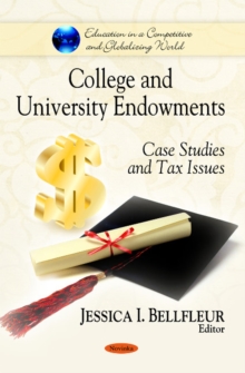 College & University Endowments : Case Studies & Tax Issues, Paperback Book College & University Endowments : Case Studies & Tax Issues, Paperback Book