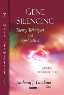 Gene Silencing : Theory, Techniques & Applications, Hardback Book Gene Silencing : Theory, Techniques & Applications, Hardback Book