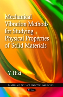 Mechanical Vibration Methods for Studying Physical Properties of Solid Materials, Paperback Book Mechanical Vibration Methods for Studying Physical Properties of Solid Materials, Paperback Book