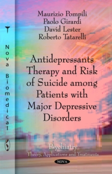 Antidepressants Therapy & Risk of Suicide Among Patients with Major Depressive Disorders, Paperback Book Antidepressants Therapy & Risk of Suicide Among Patients with Major Depressive Disorders, Paperback Book