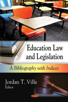 Education Law and Legislation : A Bibliography with Indices