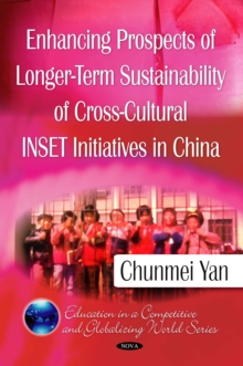 Enhancing Prospects of Longer-Term Sustainability of Cross-Cultural INSET Initiatives in China