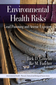 Environmental Health Risks : Lead Poisoning and Arsenic Exposure