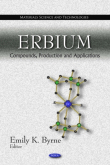 Erbium : Compounds, Production and Applications