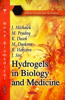 Hydrogels in Biology and Medicine