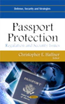 Passport Protection : Regulation & Security Issues, Hardback Book Passport Protection : Regulation & Security Issues, Hardback Book