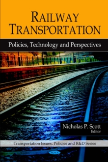 Railway Transportation : Policies, Technology and Perspectives