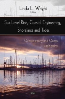 Sea Level Rise, Coastal Engineering, Shorelines & Tides, Hardback Book Sea Level Rise, Coastal Engineering, Shorelines & Tides, Hardback Book
