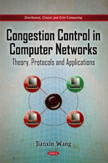 Congestion Control in Computer Networks : Theory, Protocols & Applications, Hardback Book Congestion Control in Computer Networks : Theory, Protocols & Applications, Hardback Book