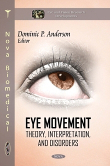 Eye Movement : Theory, Interpretation, and Disorders