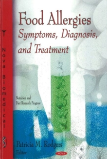 Food Allergies : Symptoms, Diagnosis, & Treatment, Hardback Book Food Allergies : Symptoms, Diagnosis, & Treatment, Hardback Book