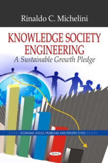 Knowledge Society Engineering : A Sustainable Growth Pledge