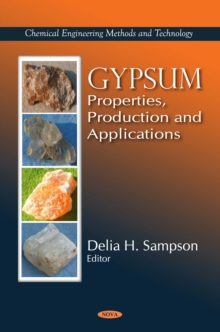 Gypsum : Properties, Production and Applications