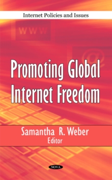Promoting Global Internet Freedom, Hardback Book Promoting Global Internet Freedom, Hardback Book