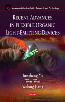 Recent Advances in Flexible Organic Light-Emitting Devices, Paperback Book Recent Advances in Flexible Organic Light-Emitting Devices, Paperback Book