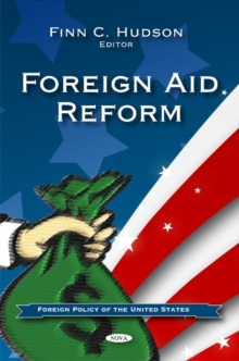 Foreign Aid Reform, Hardback Book Foreign Aid Reform, Hardback Book