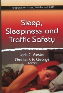 Sleep, Sleepiness & Traffic Safety, Hardback Book Sleep, Sleepiness & Traffic Safety, Hardback Book