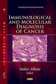 Immunological & Molecular Diagnosis of Cancer, Hardback Book Immunological & Molecular Diagnosis of Cancer, Hardback Book