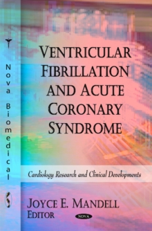 Ventricular Fibrillation & Acute Coronary Syndrome, Hardback Book Ventricular Fibrillation & Acute Coronary Syndrome, Hardback Book