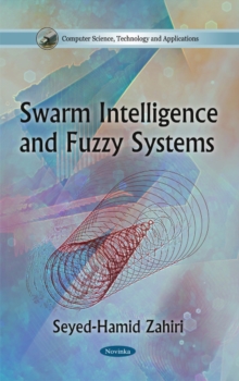 Swarm Intelligence & Fuzzy Systems, Paperback Book Swarm Intelligence & Fuzzy Systems, Paperback Book