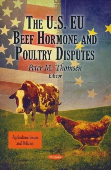 US EU Beef Hormone & Poultry Disputes, Paperback Book US EU Beef Hormone & Poultry Disputes, Paperback Book